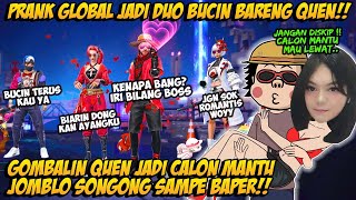 PRANK GLOBAL DUO BUCIN NEKAD GOMBALIN QUEN BIAR JADI PIPIPI CALON MANTU  JOMBLO SONGONG SAMPE BAPER [upl. by Rubel947]