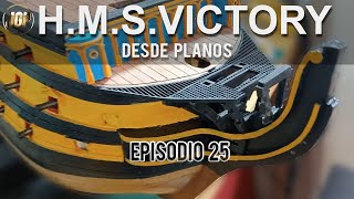 HMS Victory desde planos Episodio 25 [upl. by Jempty]