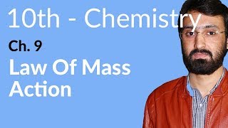 Class 10 Chemistry Chapter 9  Law of Mass Action  10th Class Chemistry Chapter 1 [upl. by Orvah]