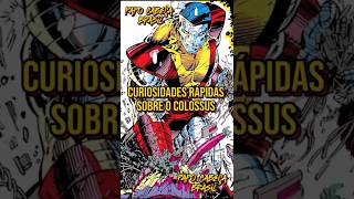 Colossus XMen Curiosidades Rápidas [upl. by Lalad]