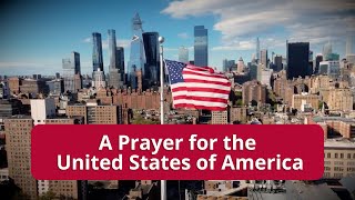 A Prayer for the United States of America [upl. by Ellenohs]