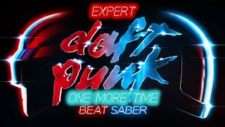 Beat Saber  One More Time  Expert  Full Combo  Daft Punk MP [upl. by Beshore]