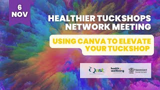 Healthier Tuckshops Network Meeting – Using Canva to elevate your tuckshop marketing [upl. by Phineas213]