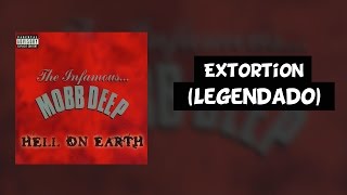 Mobb Deep  Extortion Feat Method Man Legendado [upl. by Elagiba20]