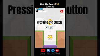 Pressing the button 💀☠️ save the doge  Level 25  game savethedoge meme shorts [upl. by Dario]