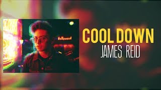 James Reid — Cool Down Official Lyric Video [upl. by Chaddie]