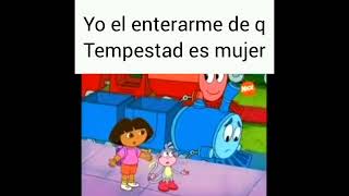 memes q hice yo  TempestadYT CelestitagamerYT [upl. by Illa658]