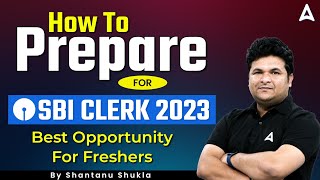 How to Prepare for SBI Clerk 2023  SBI Clerk 2023 Notification  Full Details [upl. by Natividad913]