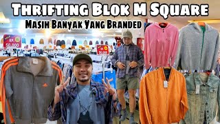 Thrifting  Blok M Square  Update Harga Mulai 25 Ribu  Lebih Rame Di Pasar Senen  Vlog Thrift [upl. by Ahsiekahs599]