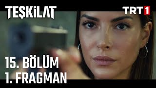 Teşkilat 15 Bölüm 1 Fragman [upl. by Iramaj24]