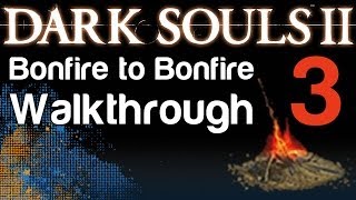 Dark Souls 2  B2B Walkthrough  The Last Giant Boss amp The Pursuer Boss amp Lost Bastille 03 [upl. by Notreb989]