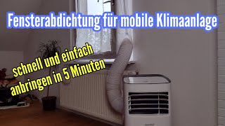 Fensterabdichtung für mobile Klimaanlage anbringen Abluftschlauch Klimaanlage nach draußen führen [upl. by Rolyak]