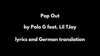 Polo G feat Lil TJay Pop Out lyrics and german translation [upl. by Fahland]