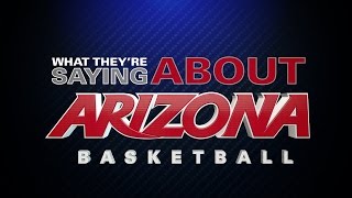 What Theyre Saying About Arizona Basketball 2015 [upl. by Wentworth]