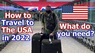 How to Travel to the USA I What do you need I Travel Restrictions I Personal Experience I May 2022 [upl. by Kcirrek460]