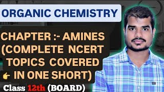 ORGANIC CHEMISTRY AMINESCOMPLETE NCERT CHAPTER OF AMINESCLASS 12THBOARD EXAM 12THNAME REACTION [upl. by Nyrahtak]