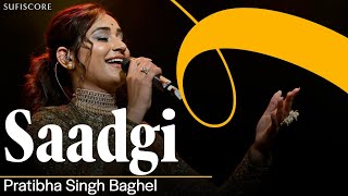 Saadgi  Pratibha Singh Baghel  Sufiscore  Symphony of Love  Live Music Concert [upl. by Thane]