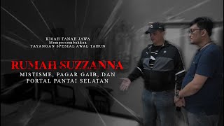 Kisah Tanah Jawa Berkunjung ke Rumah Mendiang Suzzanna [upl. by Anrol]