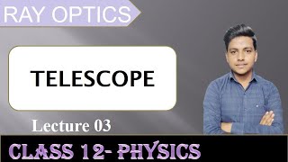 Ray optics 03 Telescope  by Vashishth [upl. by Nnael]