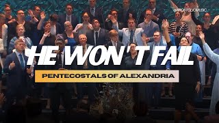 Pentecostals Of Alexandria  He Wont Fail Apostolic Music [upl. by Yesmar659]