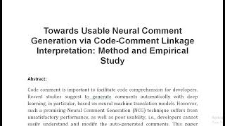 Towards Usable Neural Comment Generation via Code Comment Linkage Interpretation Method and Empirica [upl. by Beauvais]