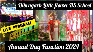 Dibrugarh Little flower HS School Annual Day Function🎉♥️Live Program [upl. by Mellen]