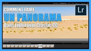 Comment faire un panorama dans lightroom Classic TUTOPHOTOS [upl. by Dorotea]