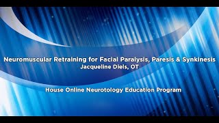 Neuromuscular Retraining for Facial Paralysis Paresis amp Synkinesis  House ONE [upl. by Danyluk]