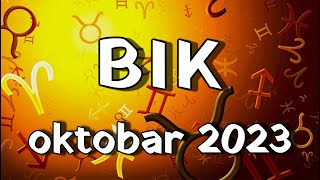 HOROSKOP za Oktobar 2023  BIK [upl. by Blakeley]