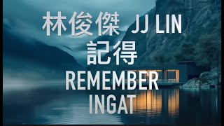 JI DE 记得  JJ LIN 林俊杰 VERSION KARAOKE PINYIN ENGLISH INDO ROMANJI LYRIC [upl. by Ahsetel]