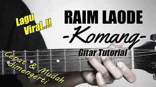 Gitar Tutorial RAIM LAODE  Komang Mudah amp Cepat dimengerti untuk pemula [upl. by Belden]