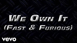 2 Chainz amp Wiz Khalifa  We Own It Fast amp Furious  Official Lyric Video [upl. by Elorak]