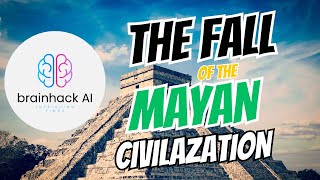 The Fall of the Mayan Civilization [upl. by Eikcaj]