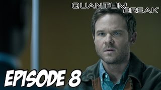 Quantum Break  Une forme de vie Chronon   Episode 8 [upl. by Sirrep196]