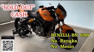 “SOLD OUT” BENELLI BN 600  POSISI NO RANGKA amp NO MESIN [upl. by Biagi583]