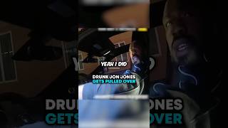 DRUNK Jon Jones Gets Pulled Over 🤯 [upl. by Ettelegna]