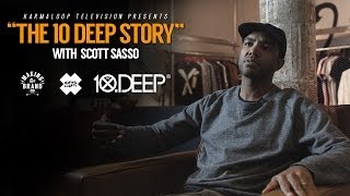 10 Deep  CEO Scott Sasso discusses the origins of 10 Deep  MAKING THE BRAND [upl. by Ayatnohs]