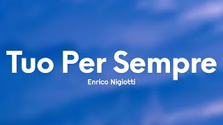 Enrico Nigiotti  Tuo Per Sempre TestoLyrics [upl. by Ianaj]