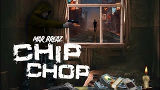 Mar Breaz Chip Chop [upl. by Milissent]