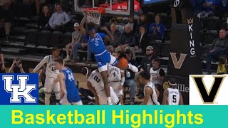 17 Kentucky vs Vanderbilt Basketball Game Highlights Feb 6 2024 [upl. by Chapen]