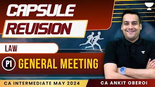 General Meeting  Part 1  Law  CA Intermediate May 2024  CA Ankit Oberoi [upl. by Scotty795]