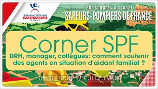 CORNER SPF  DRH manager collègues  comment soutenir des agents en situation daidant familial [upl. by Yeltneb]