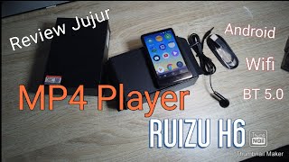 Review Jujur  RUIZU H6 MP4 player sudah bisa Android dan Wifi [upl. by Barrada]