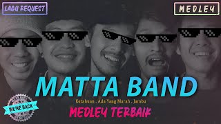 MATTA BAND  Ketahuan  Ada Yang Marah  Jambu Medley Cover By Iyonk [upl. by Reis]