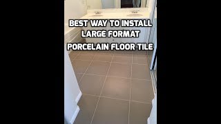 How to Professionally Install Large Porcelain Tile [upl. by Yeclek]