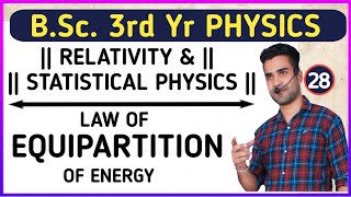 L28 LAW OF EQUIPARTITION OF ENERGY  EQUAPARTITION THEOREM  STATISTICAL PHYSICS  BSc3RD YR [upl. by Delamare]