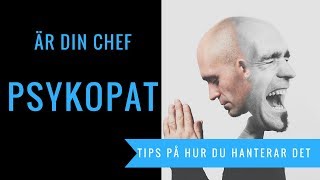 Är din chef psykopat Skillnaden på pyskopat och en narcissist  Hantera besvärliga människor [upl. by Mishaan731]