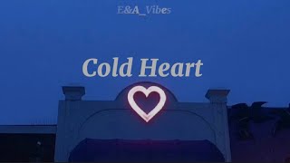 Elton John amp Dua Lipa  Cold Heart PNAU Remix Slowed  Reverb [upl. by Gitt]