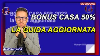 BONUS CASA 50 guida aggiornata 2023 cessione del credito ristrutturazione e ultime notizie [upl. by Reniar]