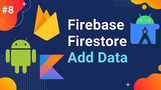 8 Firebase Firestore  Different ways to add data to Firebase Firestore [upl. by Alle]